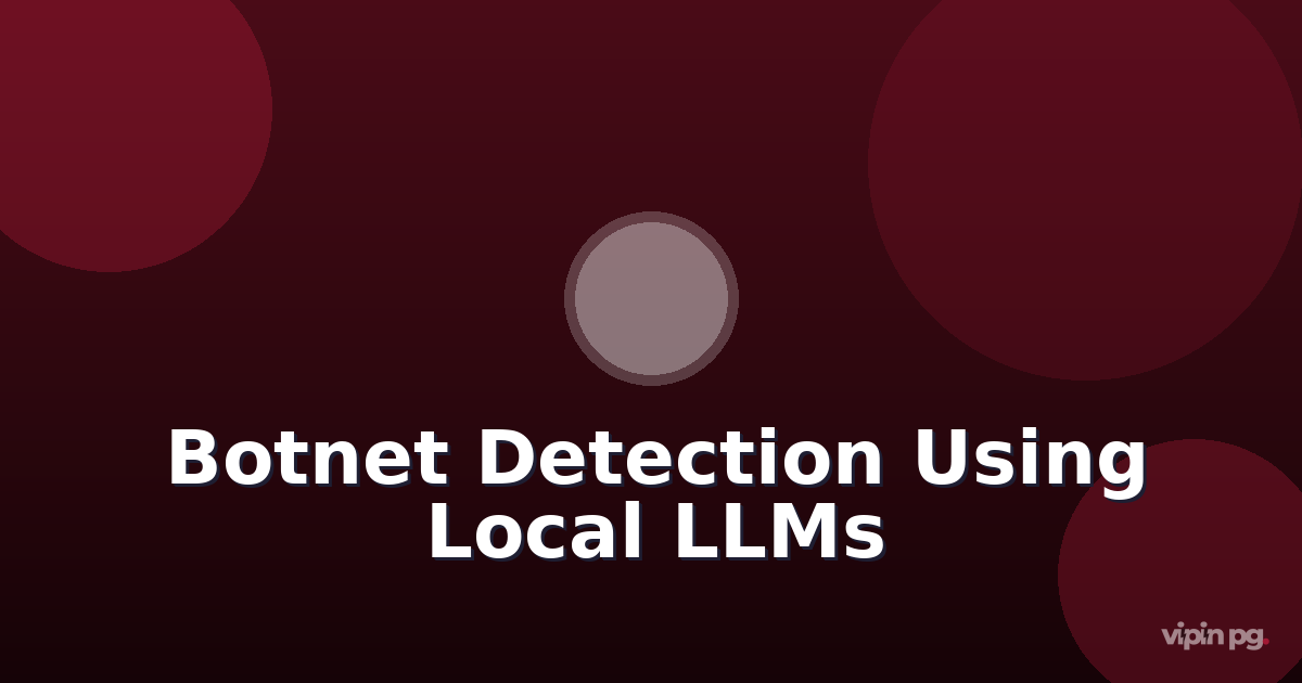 Building a botnet detection system for your homelab: using local LLMs to analyze suspicious network patterns in real-time