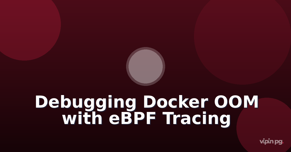 Debugging Docker Container OOM Kills Using cgroup v2 Memory Pressure Notifications and eBPF Tracing