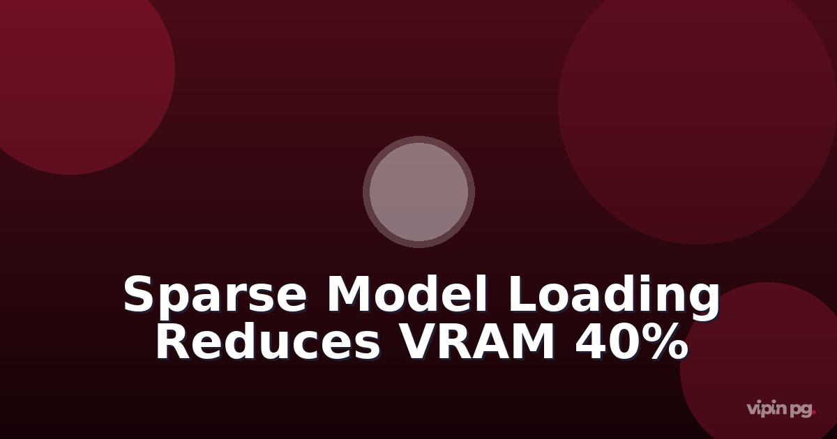 Implementing sparse model loading in LM Studio: reducing VRAM usage by 40% with lottery ticket pruning for RTX 4000 series