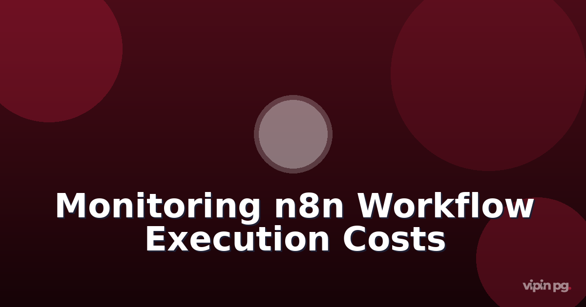 Monitoring n8n workflow execution costs: tracking self-hosted resource usage vs saas api pricing with prometheus and grafana