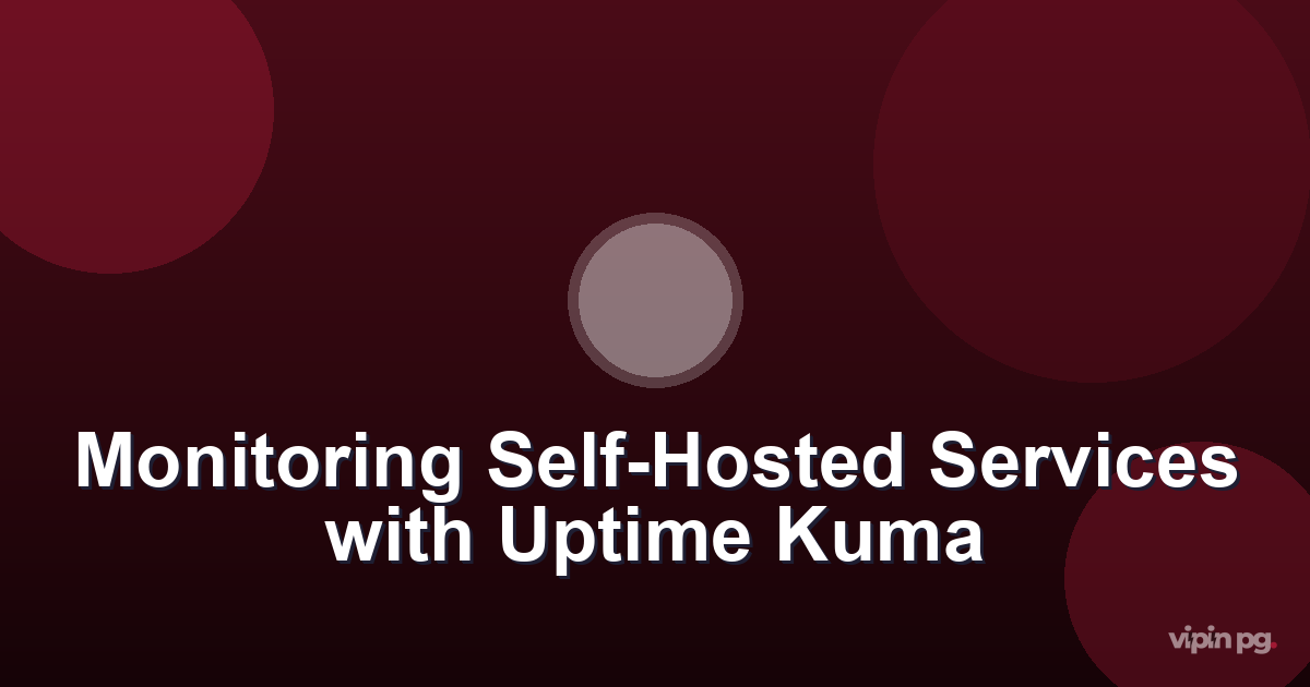 Monitoring Self-Hosted Services Behind Cloudflare Tunnels with Uptime Kuma