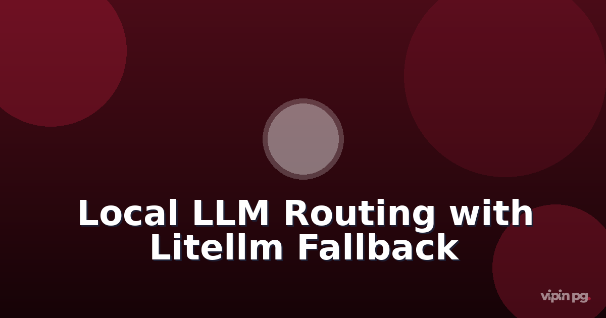 Building a local LLM routing layer with Litellm to automatically fallback between Ollama models based on context length limits