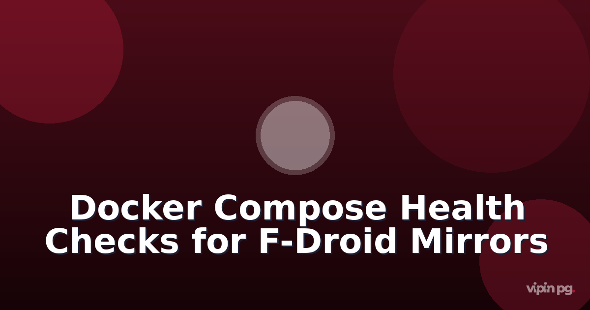 Creating a Docker Compose health check system that monitors F-Droid repository mirrors with automatic container restarts