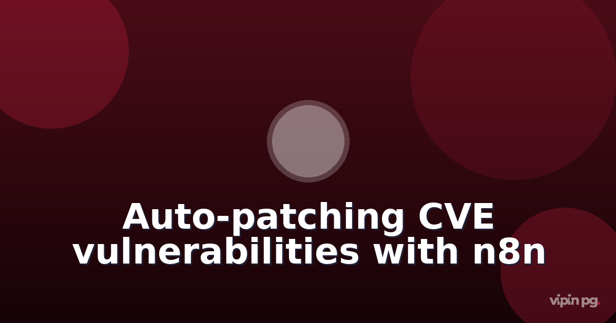 Creating n8n workflows to scrape CVE feeds and auto-patch vulnerable home automation containers before exploit publication