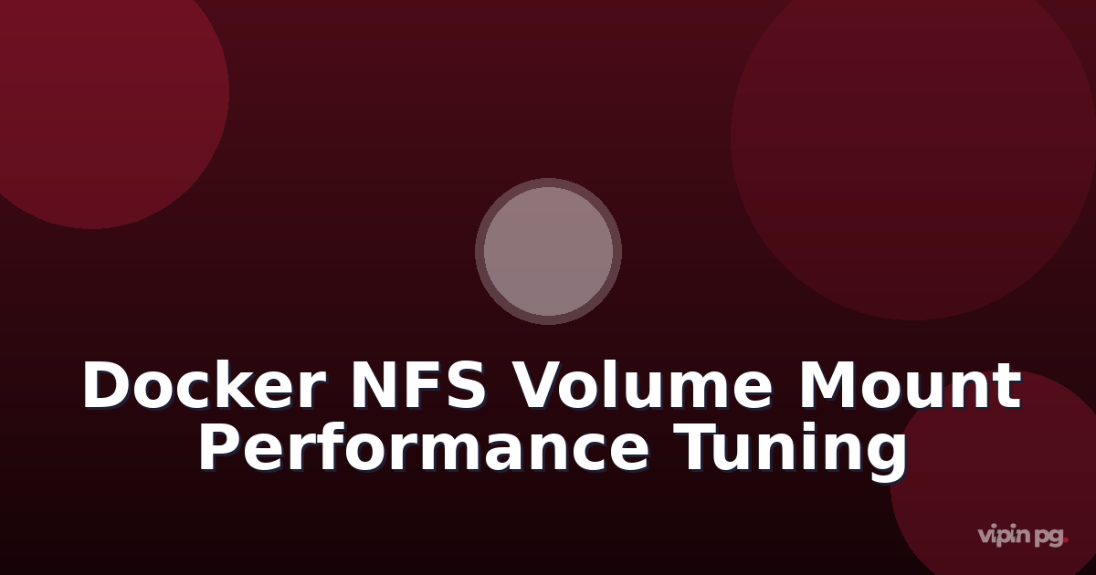 Fixing Docker Compose Volume Mount Performance on NFS Shares: Tuning nconnect and async Options for Database Workloads