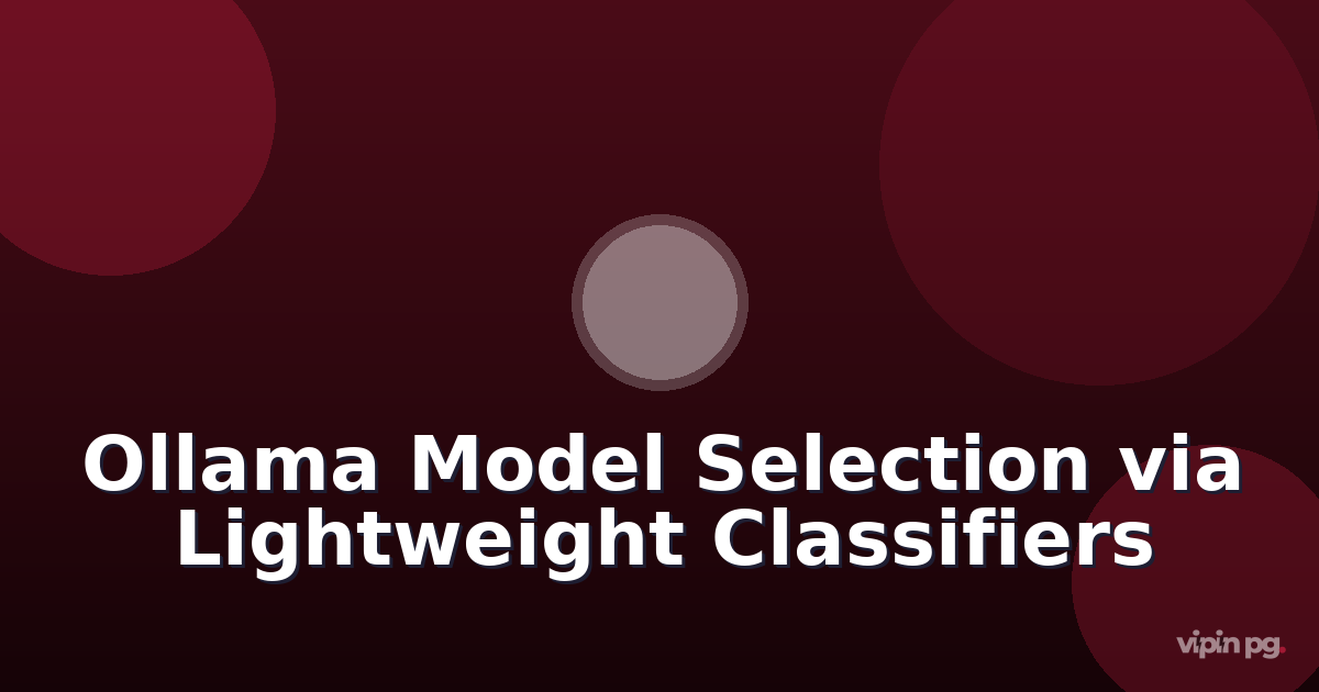 Implementing automatic model selection based on query complexity: using lightweight classifiers to route requests between quantized and full-precision models in Ollama