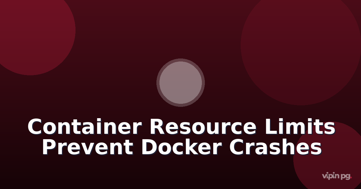 Implementing Container Resource Limits to Prevent Memory Leaks from Crashing Your Docker Host