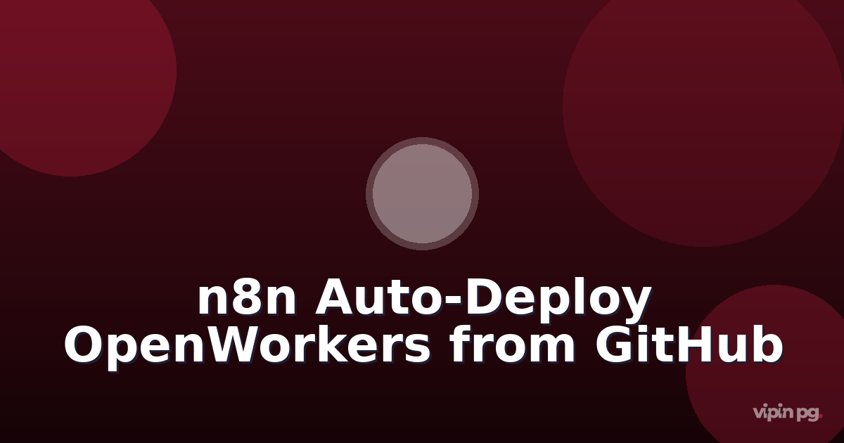 Implementing n8n workflows to auto-deploy OpenWorkers functions from GitHub releases to self-hosted Rust runtime environments