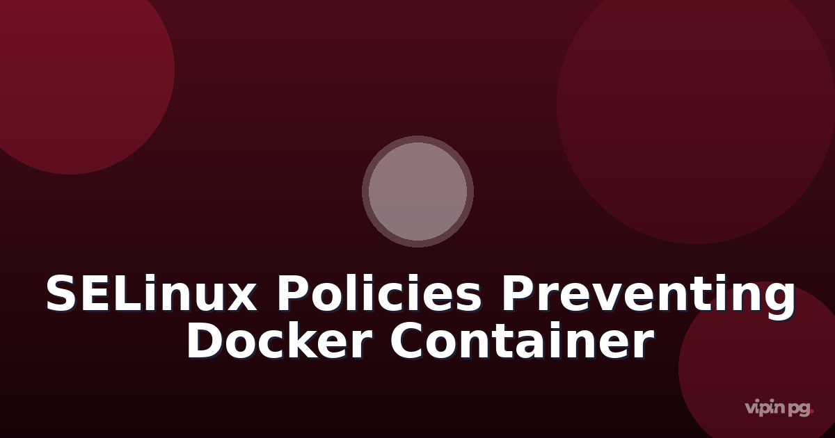Implementing SELinux Confinement Policies for Docker Compose Stacks to Prevent Container Breakout Exploits
