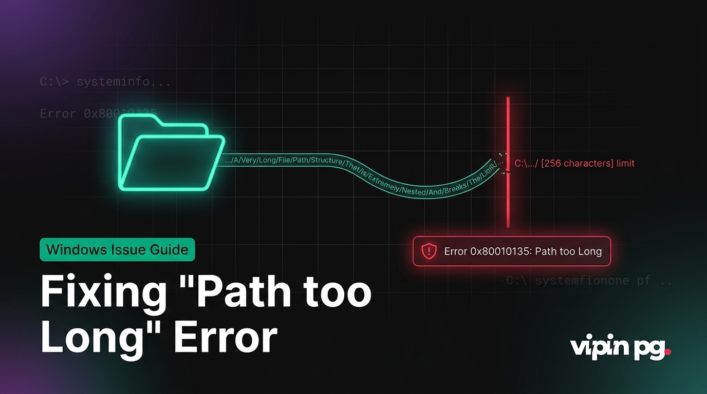 How We Can Fix the Error 0x80010135: Path too Long Issue