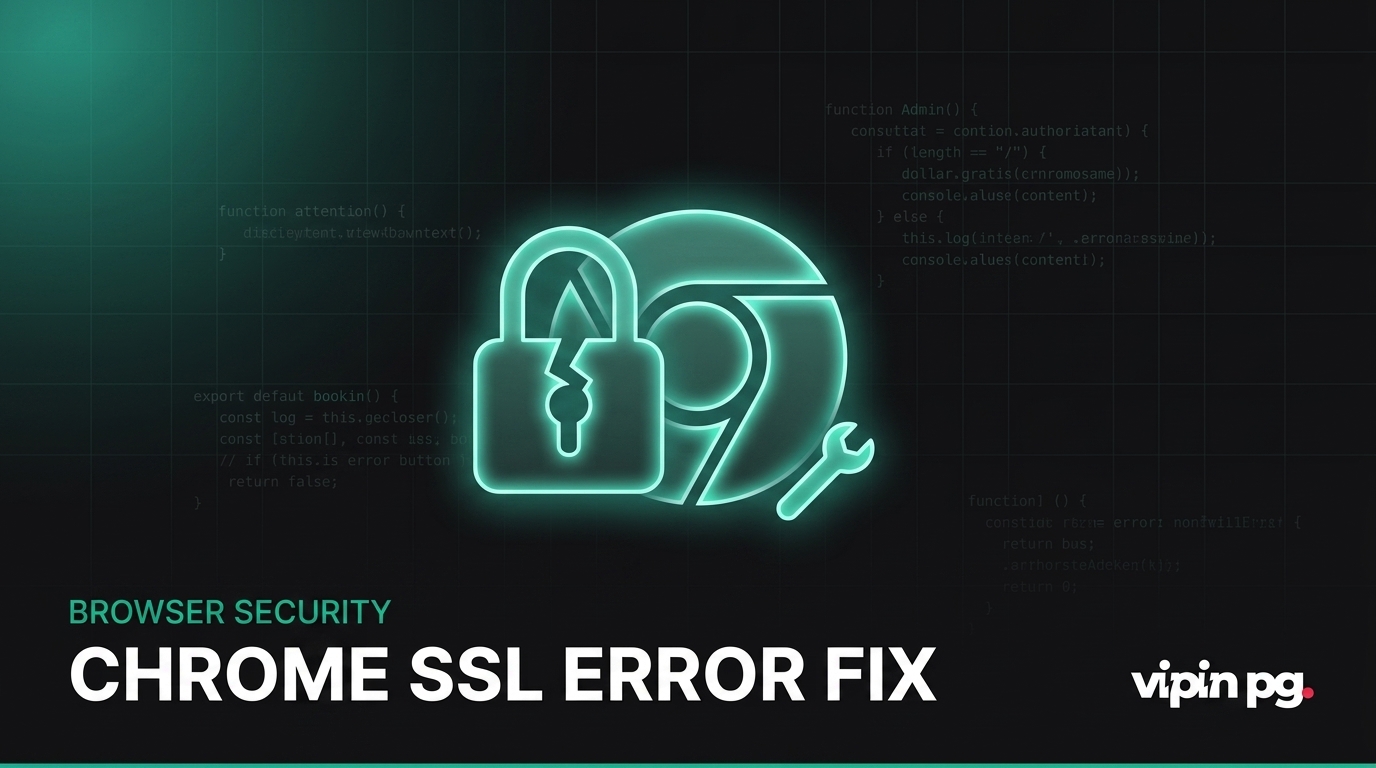 How to Fix “ERR_SSL_Protocol_Error” on Google Chrome Browser