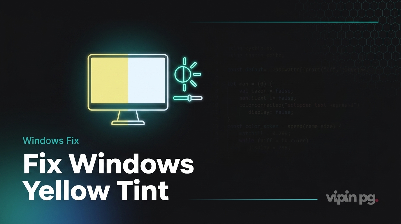 How to Fix Yellow Tint Appearing in Windows Display
