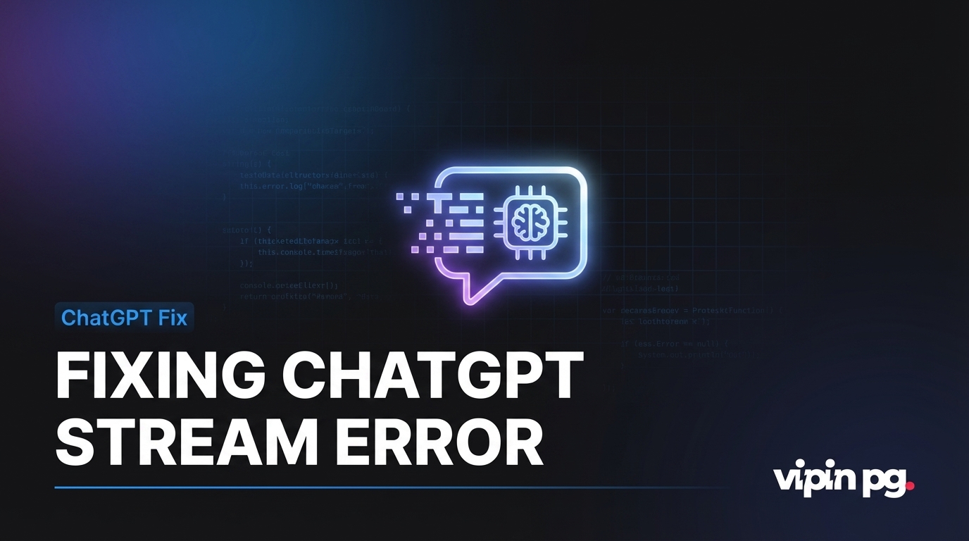 How to Fix the Error in Message Stream Issue in ChatGPT